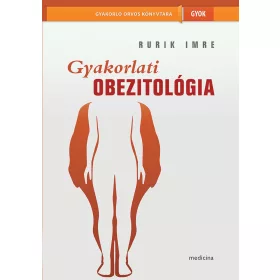 RURIK IMRE: GYAKORLATI OBEZITOLÓGIA