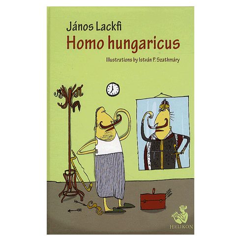 Lackfi János: Homo hungaricus