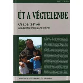 Böjte Csaba: Út a végtelenbe (antikvár)