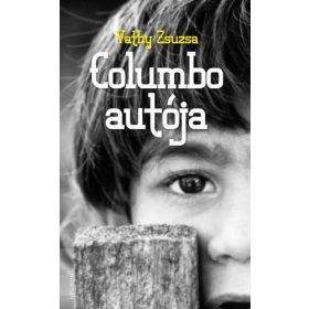 Vathy Zsuzsa: Columbo autója (antikvár)