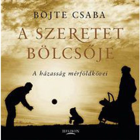 Böjte Csaba: A szeretet bölcsője