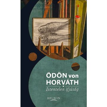 Ödön von Horváth: Istentelen ifjúság