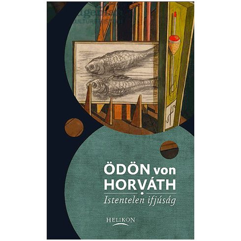 Ödön von Horváth: Istentelen ifjúság