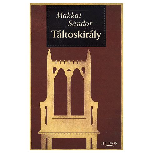 MAKKAI SÁNDOR: Táltoskirály