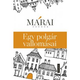 Márai Sándor: Egy polgár vallomásai (antikvár)