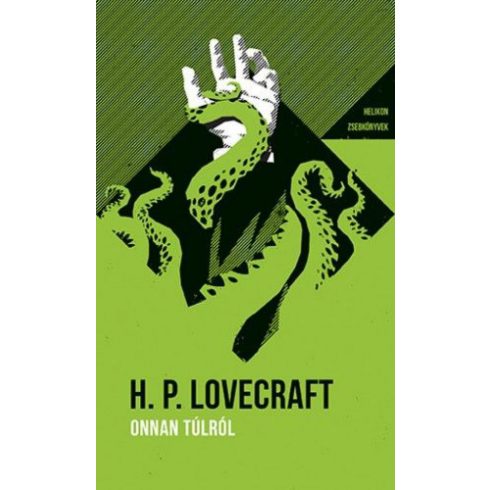 Howard Phillips Lovecraft: Onnan túlról - Helikon Zsebkönyvek 75.