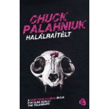 Chuck Palahniuk: Halálraítélt