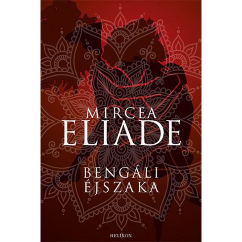 Mircea Eliade: Bengáli éjszaka
