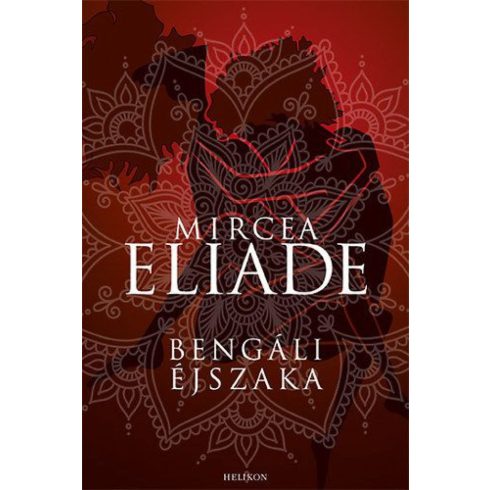 Mircea Eliade: Bengáli éjszaka