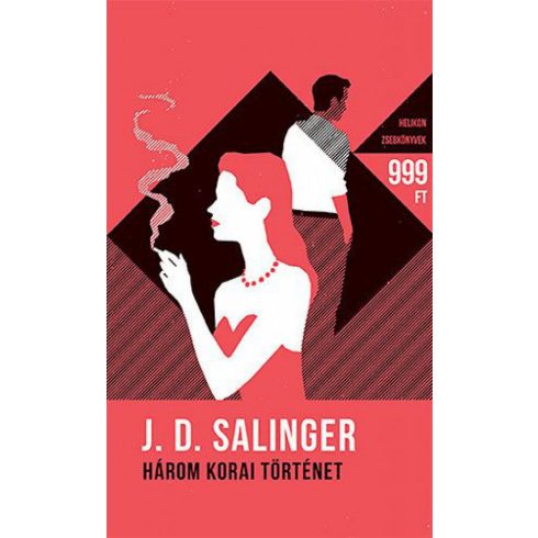 J. D. Salinger: Három korai történet - Helikon zsebkönyvek 13.