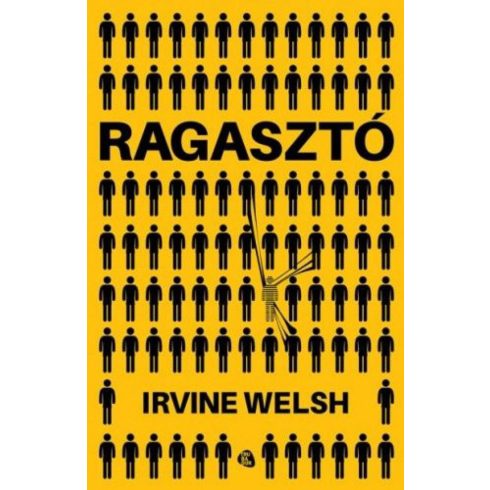 Irvine Welsh: Ragasztó