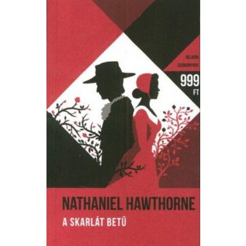   Nathaniel Hawthorne: A skarlát betű - Helikon zsebkönyvek 31.