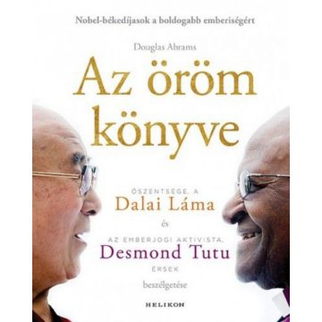 Dalai Láma, Desmond Tutu: Az öröm könyve