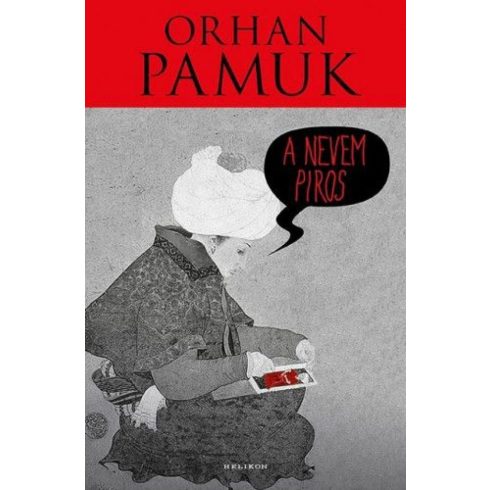 Orhan Pamuk: A nevem Piros