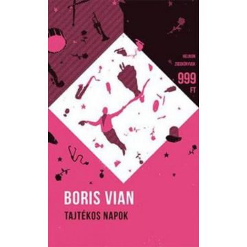Boris Vian: Tajtékos napok
