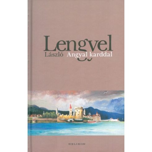 Lengyel László: Angyal kardal (antikvár)