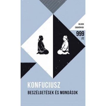   Konfuciusz: Beszélgetések és mondások - Helikon Zsebkönyvek 52.