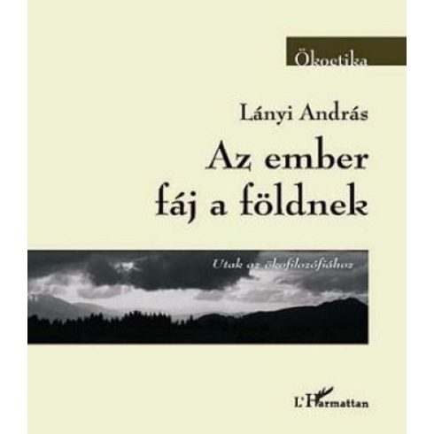 Lányi András: Az ember fáj a földnek