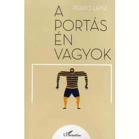 Pedro Lenz: A portás én vagyok