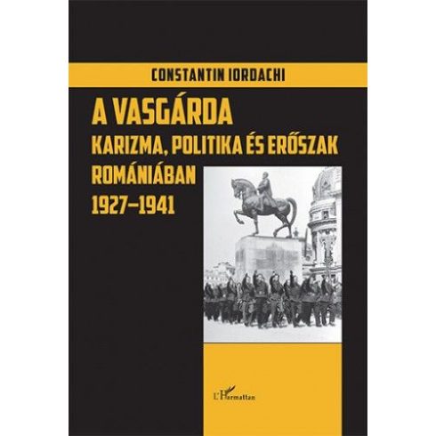 Constantin Iordachi: A Vasgárda