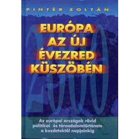   Pintér Zoltán: Európa az új évezred küszöbén (antikvár)