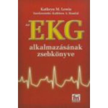 Kathryn M. Lewis: Az EKG alkalmazásának zsebkönyve