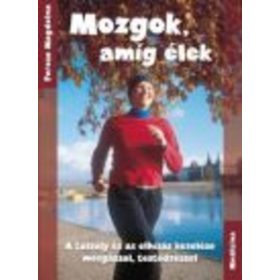 Válogatás: Mozgok, amíg élek