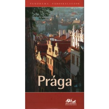 Cséfalvay Ildikó: Prága - Panoráma városkalauzok