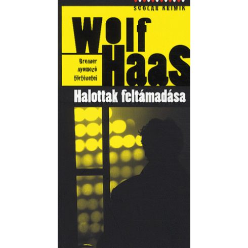 Wolf Haas: Halottak feltámadása (antikvár)