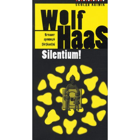 Wolf Haas: Silentium!