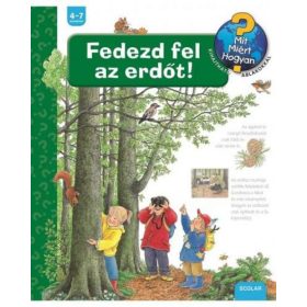 Angela Weinhold: Fedezd fel az erdőt!