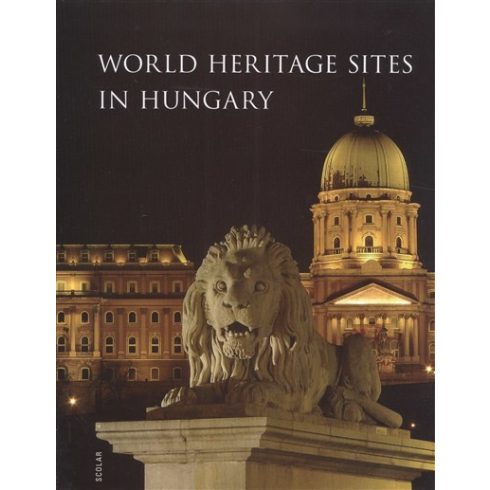 Illés Andrea: World Heritage Sites in Hungary