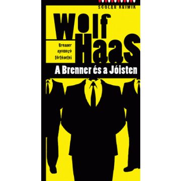 Wolf Haas: A Brenner és a Jóisten (antikvár)