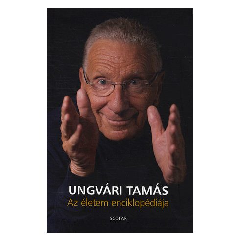 Ungvári Tamás: Az életem enciklopédiája