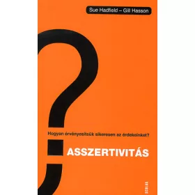 Gill Hasson, Sue Hadfield: Asszertivitás