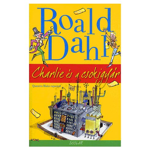 Roald Dahl: Charlie és a csokigyár