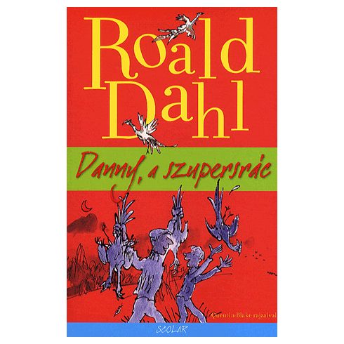 Roald Dahl: Danny, a szupersrác