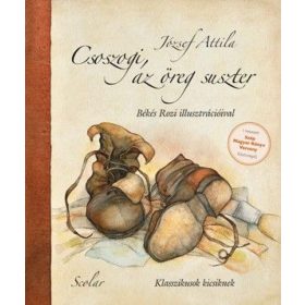 József Attila: Csoszogi, az öreg suszter