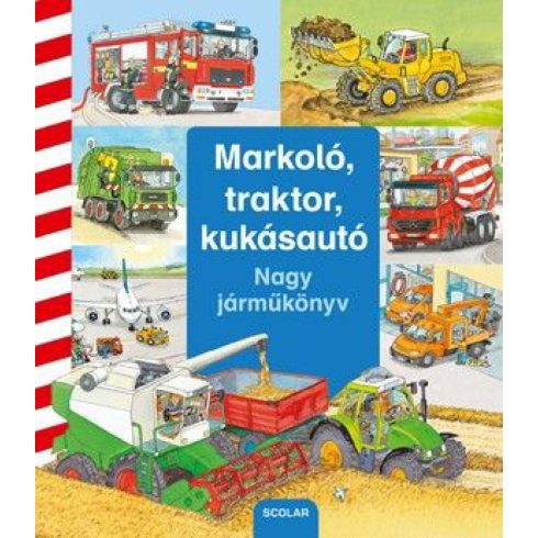 Daniela Prusse: Markoló, traktor, kukásautó