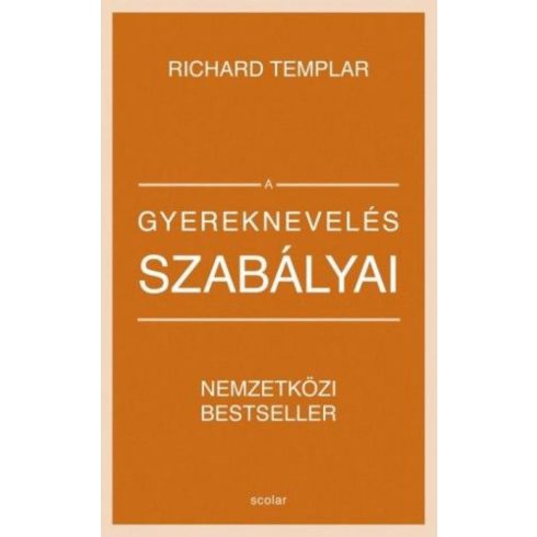 Richard Templar: A gyereknevelés szabályai