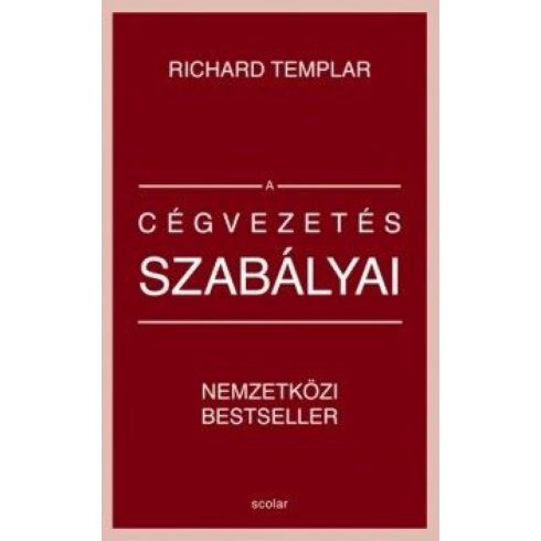 Richard Templar: A cégvezetés szabályai