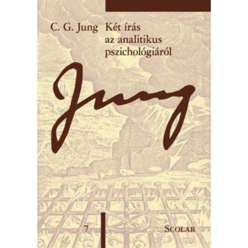   C. G. Jung: Két írás az analitikus pszichológiáról (ÖM 7)