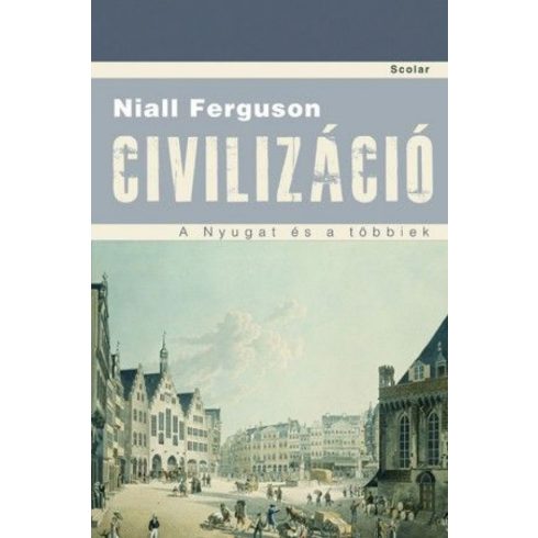 Niall Ferguson: Civilizáció