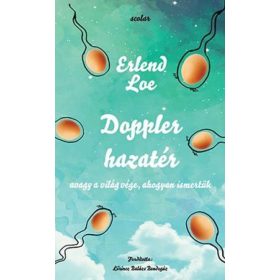   Erlend Loe: Doppler hazatér (Névre szólóan dedikálható)