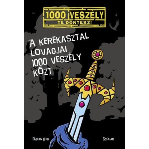 Fabian Lenk: A Kerekasztal lovagjai 1000 veszély közt