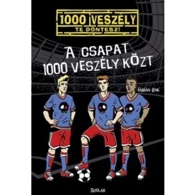 Fabian Lenk: A csapat 1000 veszély közt