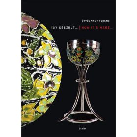 Ötvös Nagy Ferenc: Így készült… - How it’s made…