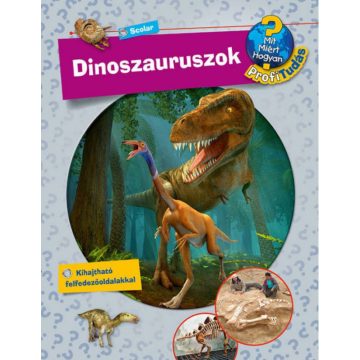   Stefan Greschik: Dinoszauruszok - Mit? Miért? Hogyan? Profi Tudás