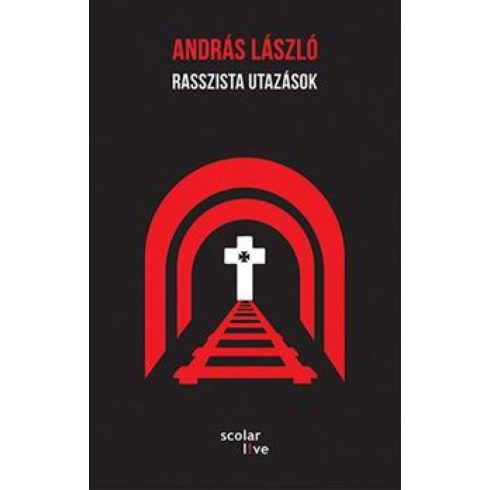 András László: Rasszista utazások