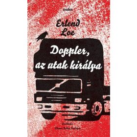   Erlend Loe: Doppler, az utak királya (Névre szólóan dedikálható)
